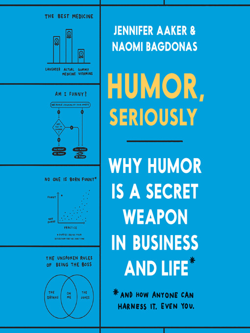 Title details for Humor, Seriously by Jennifer Aaker - Available